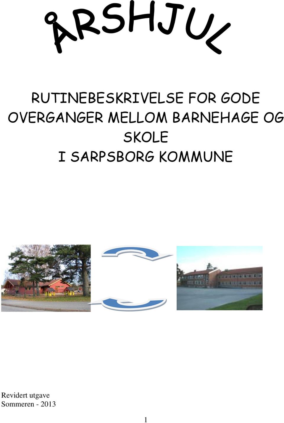 OG SKOLE I SARPSBORG KOMMUNE