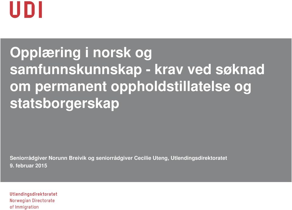 statsborgerskap Seniorrådgiver Norunn Breivik og