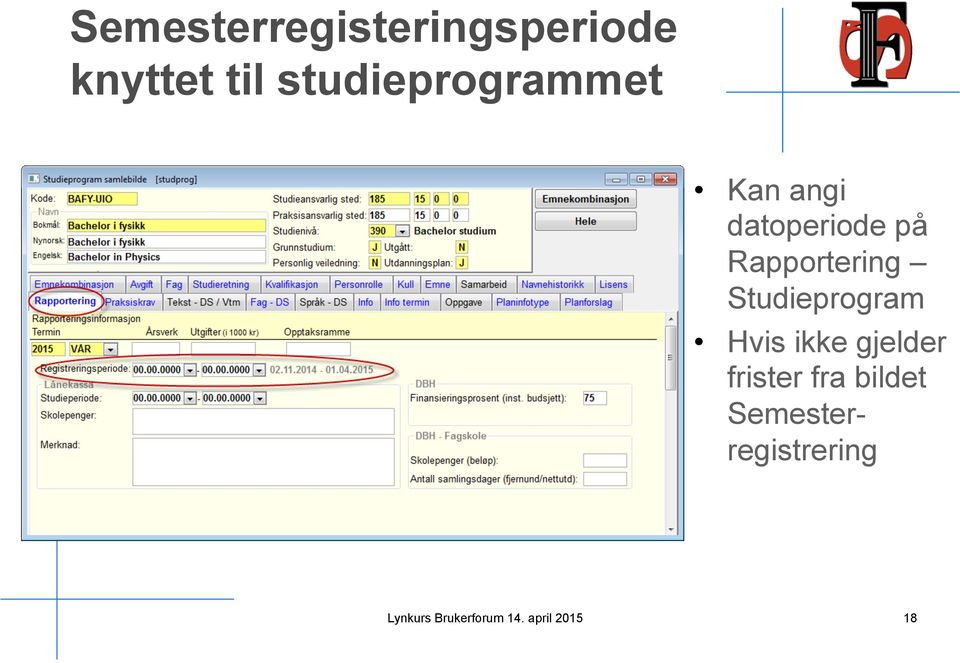 Rapportering Studieprogram Hvis ikke gjelder