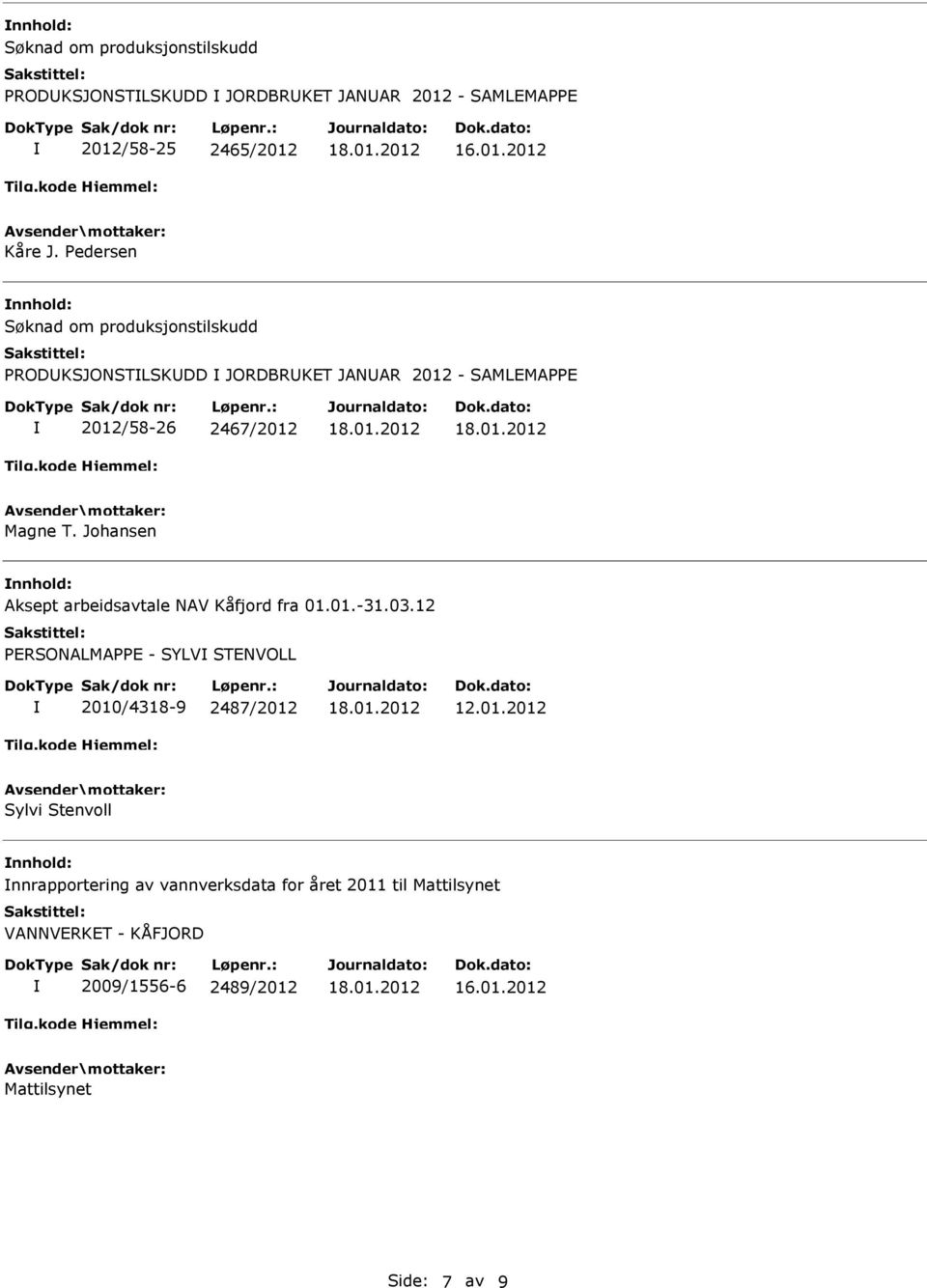 Johansen nnhold: Aksept arbeidsavtale NAV Kåfjord fra 01.01.-31.03.