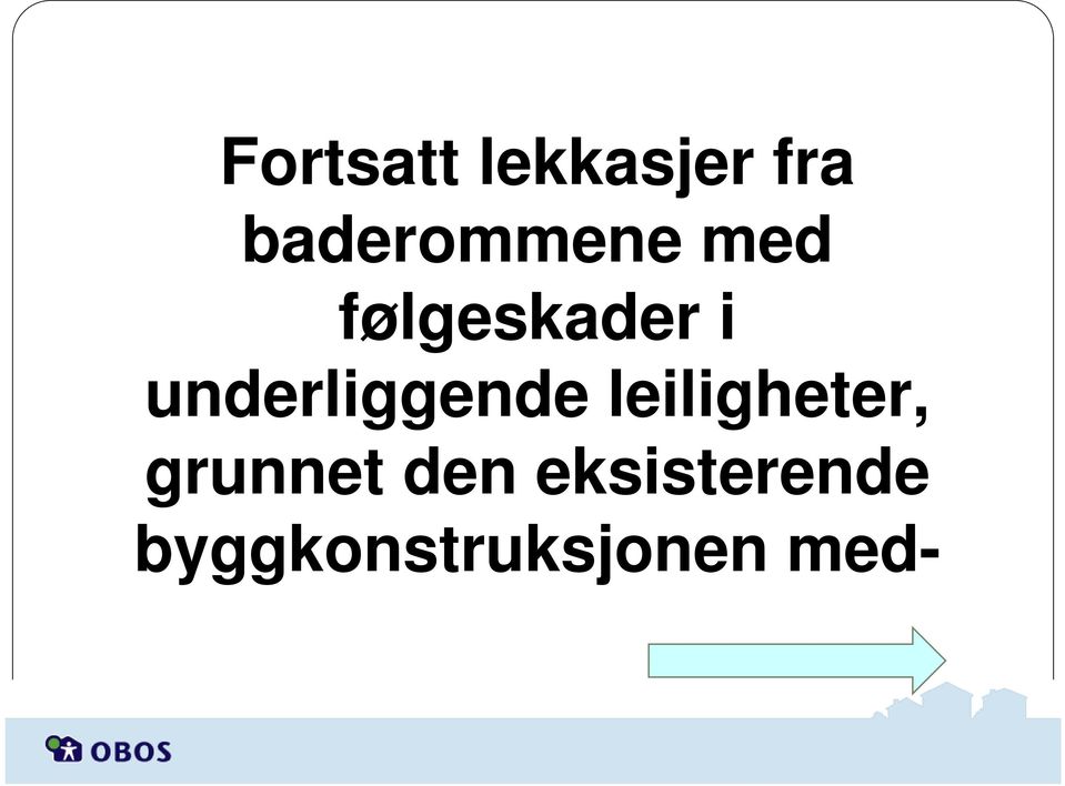 underliggende leiligheter,