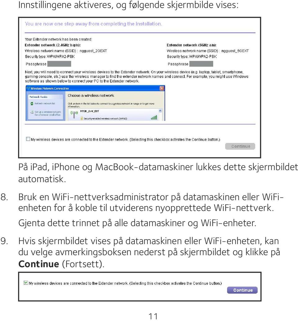 Bruk en WiFi-nettverksadministrator på datamaskinen eller WiFienheten for å koble til utviderens nyopprettede