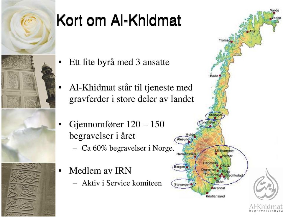 deler av landet Gjennomfører 120 150 begravelser i året