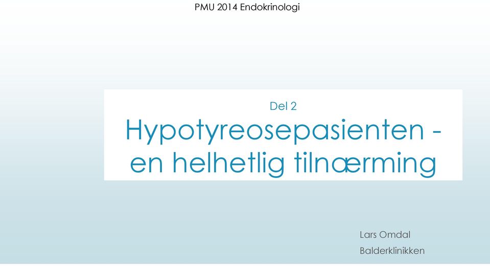 Hypotyreosepasienten - en