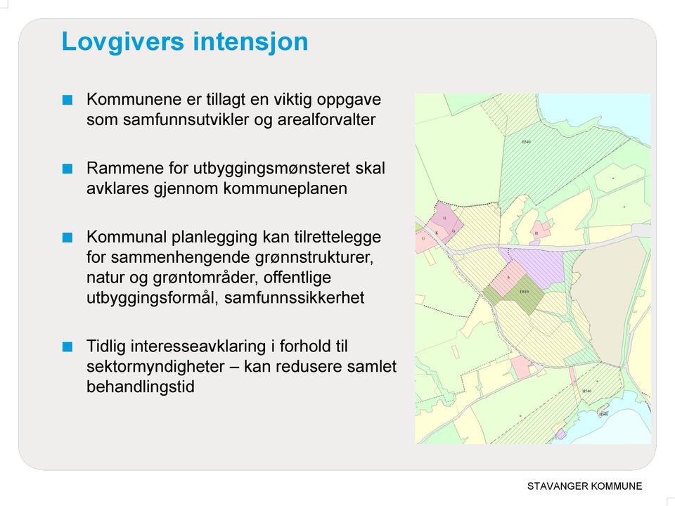 tilrettelegge for sammenhengende grønnstrukturer, natur og grøntområder, offentlige