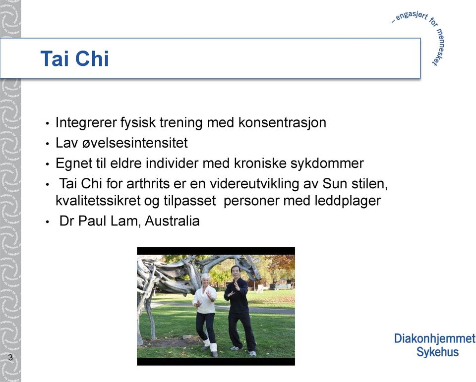 sykdommer Tai Chi for arthrits er en videreutvikling av Sun