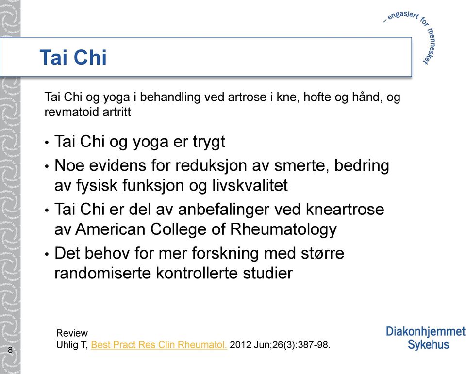 del av anbefalinger ved kneartrose av American College of Rheumatology Det behov for mer forskning med