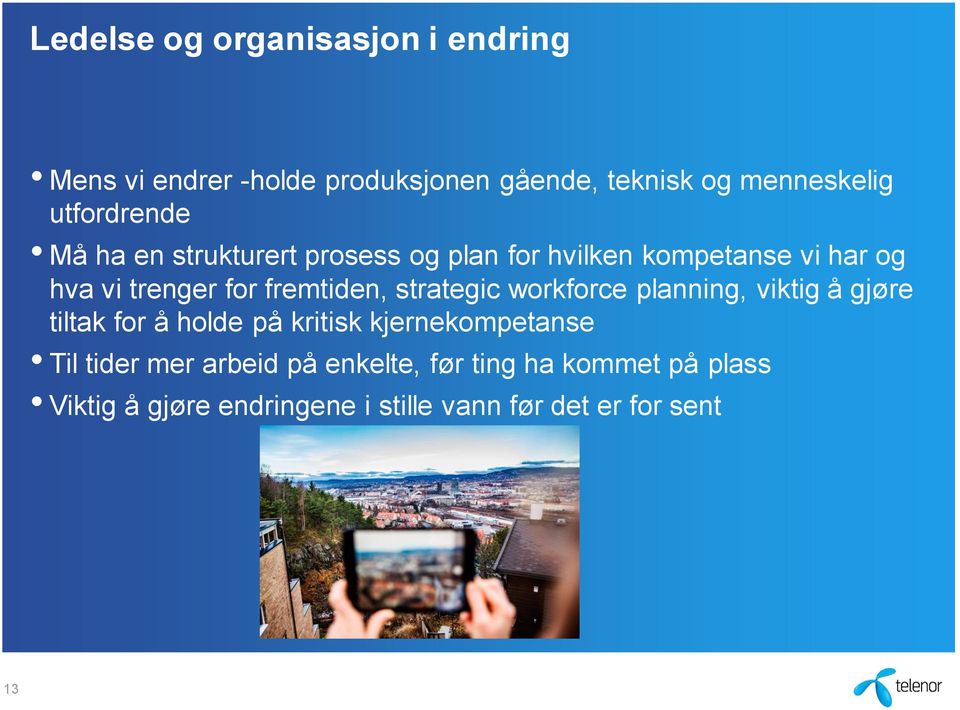 fremtiden, strategic workforce planning, viktig å gjøre tiltak for å holde på kritisk kjernekompetanse Til