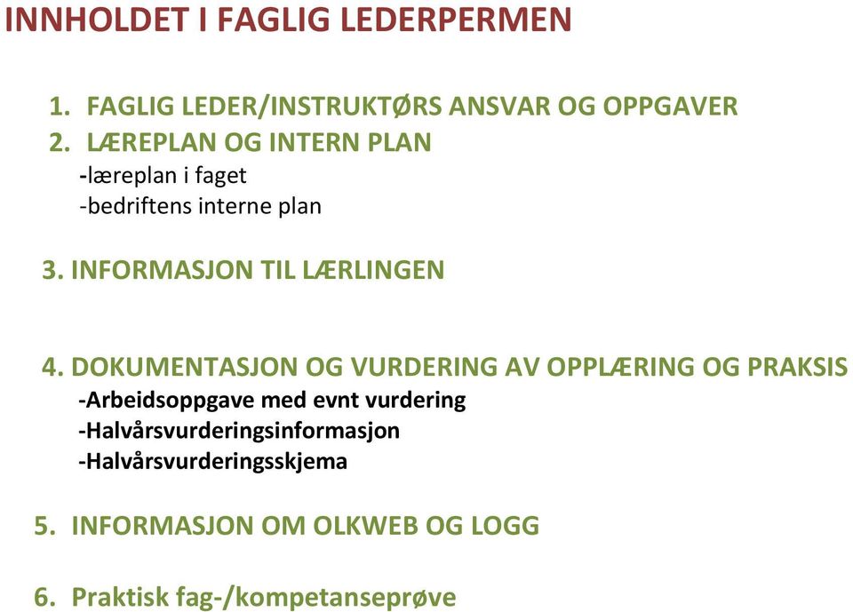 INFORMASJON TIL LÆRLINGEN 4.