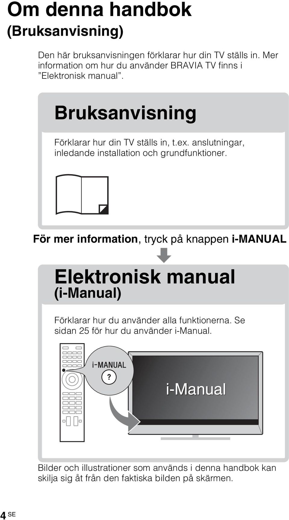 anslutningar, inledande installation och grundfunktioner.