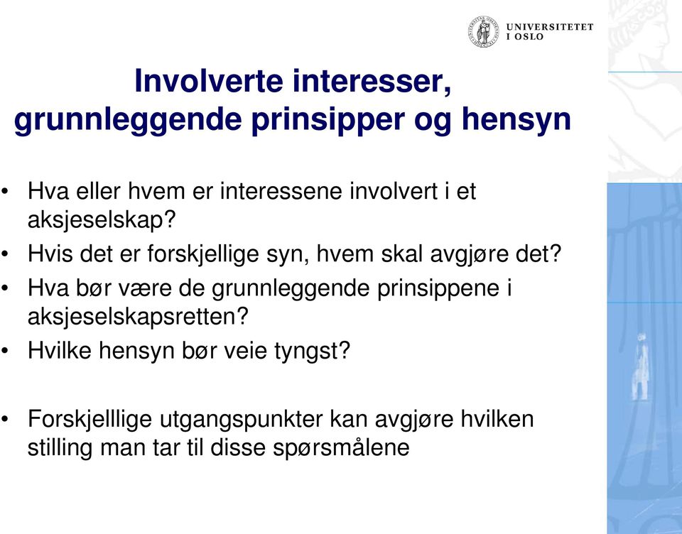 Hva bør være de grunnleggende prinsippene i aksjeselskapsretten?