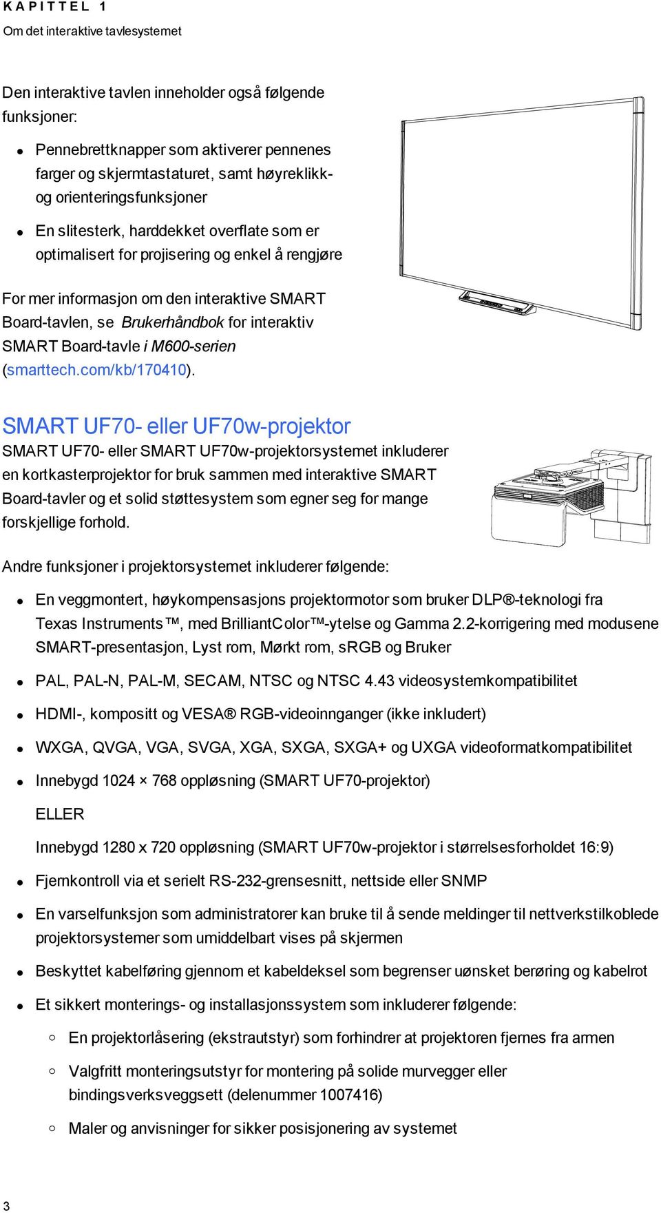 interaktiv SMART Board-tavle i M600-serien (smarttech.com/kb/170410).