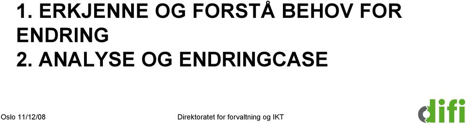 ENDRING 2.