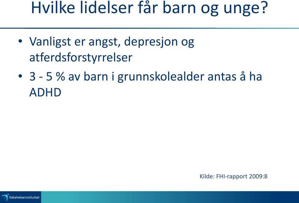 atferdsforstyrrelser 3-5 % av barn i