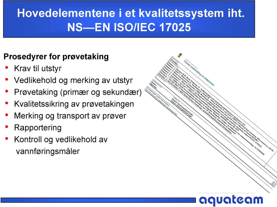 Vedlikehold og merking av utstyr Prøvetaking (primær og sekundær)