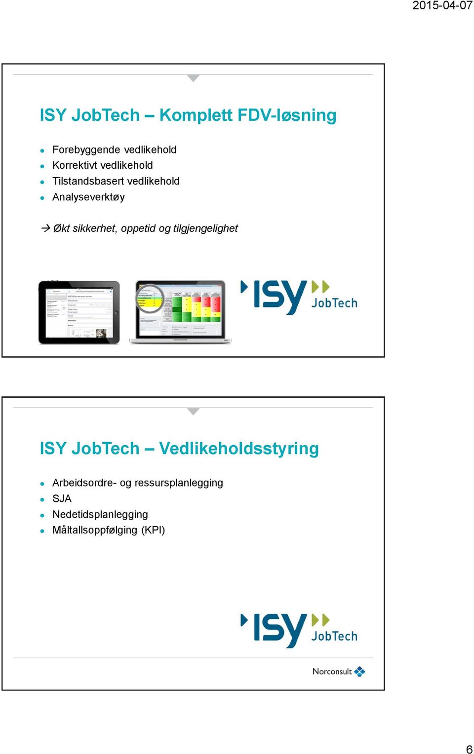 oppetid og tilgjengelighet ISY JobTech Vedlikeholdsstyring