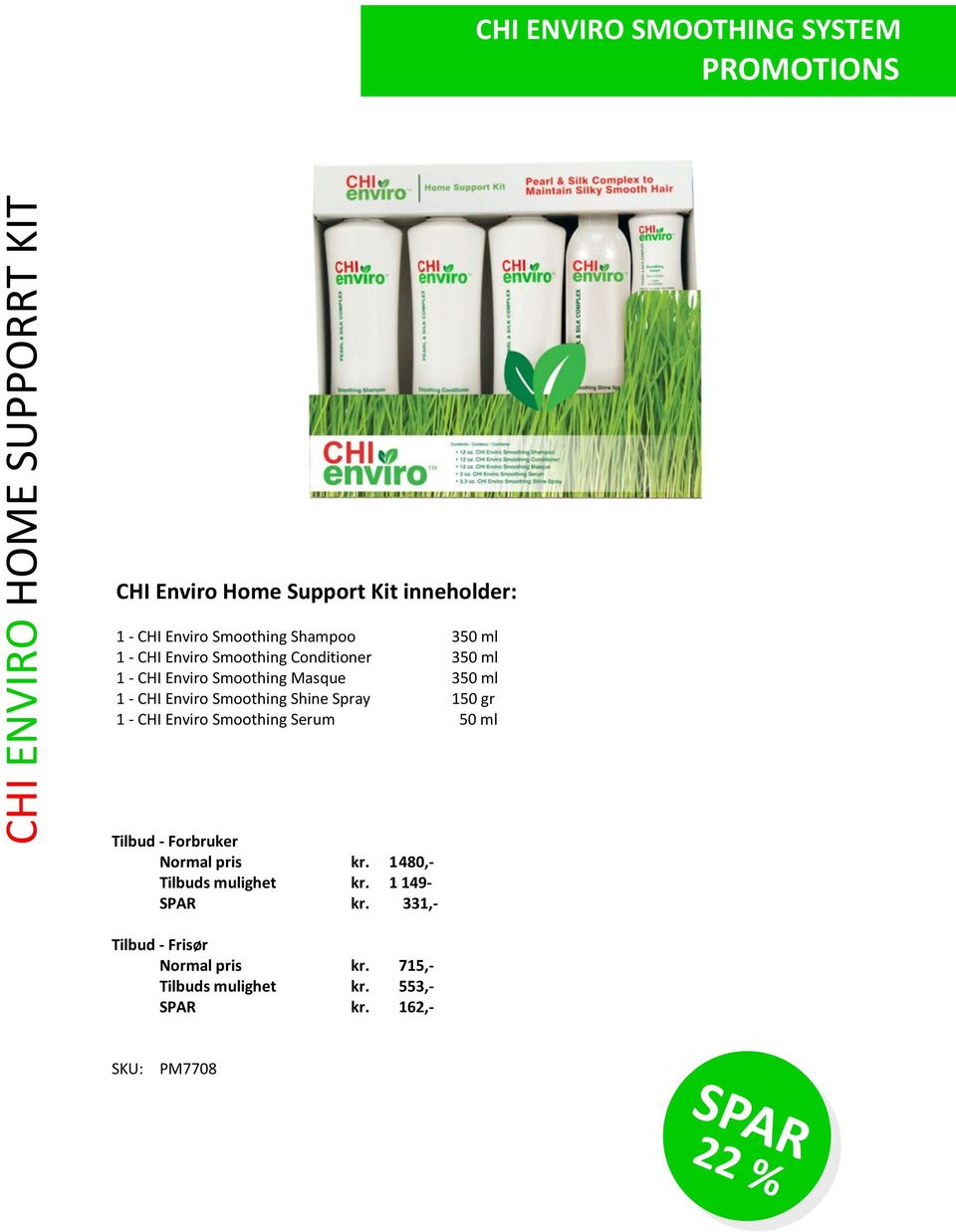 Spray 150 gr 1 - CHI Enviro Smoothing Serum 50 ml Tilbud - Forbruker Normal pris kr. 1480,- Tilbuds mulighet kr.