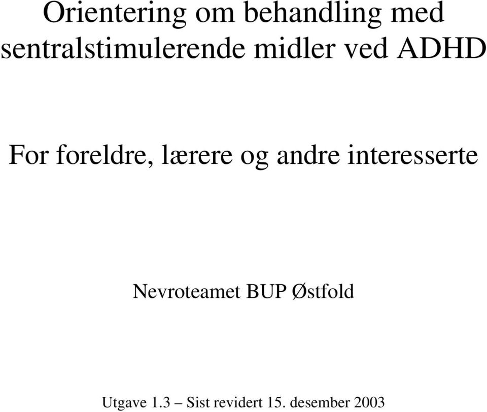 foreldre, lærere og andre interesserte