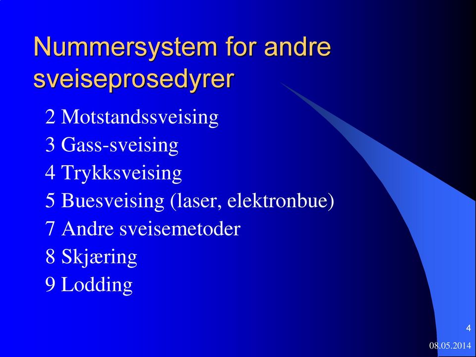 Trykksveising 5 Buesveising (laser,