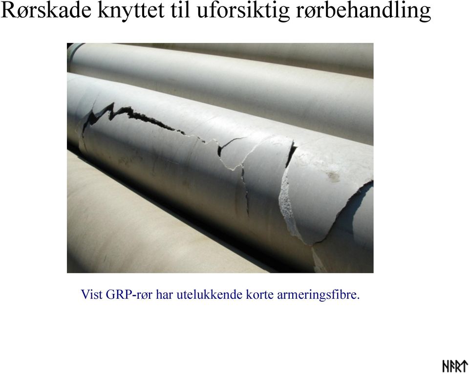 rørbehandling Vist