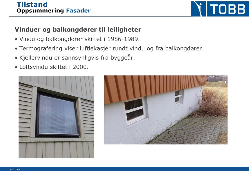 Termografering viser luftlekasjer rundt vindu og fra