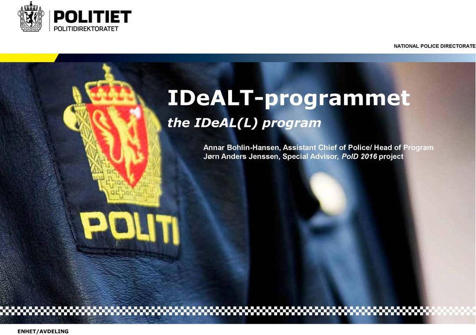 Police/ Head of Program Jørn