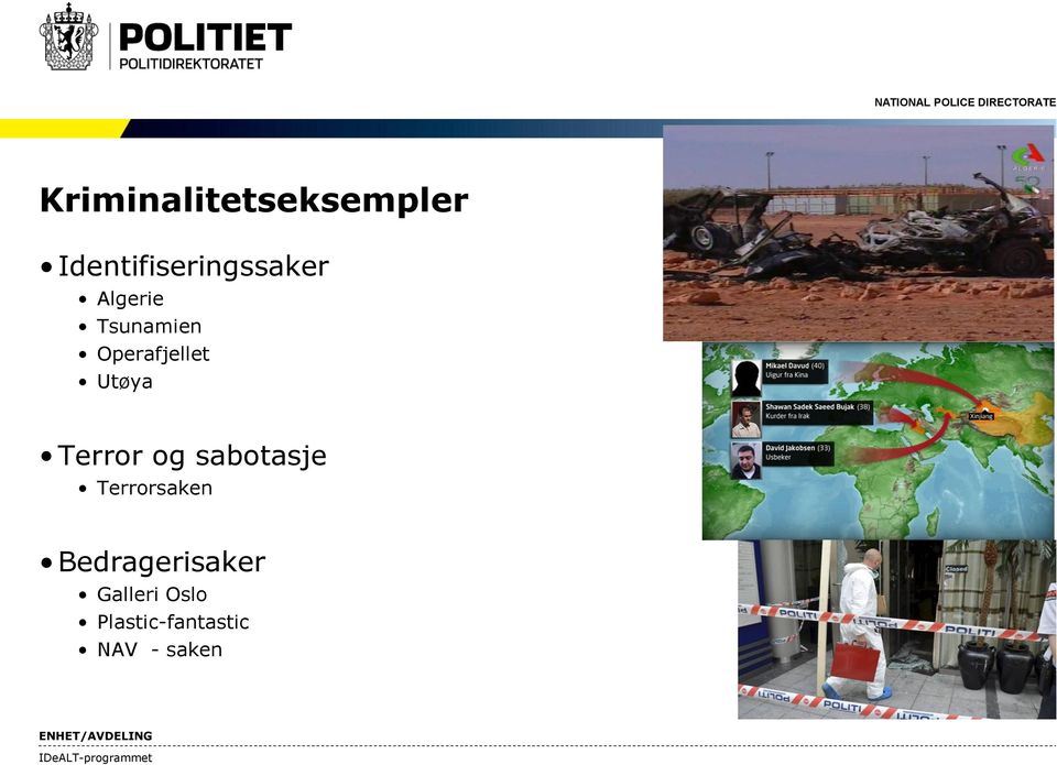 Operafjellet Utøya Terror og sabotasje