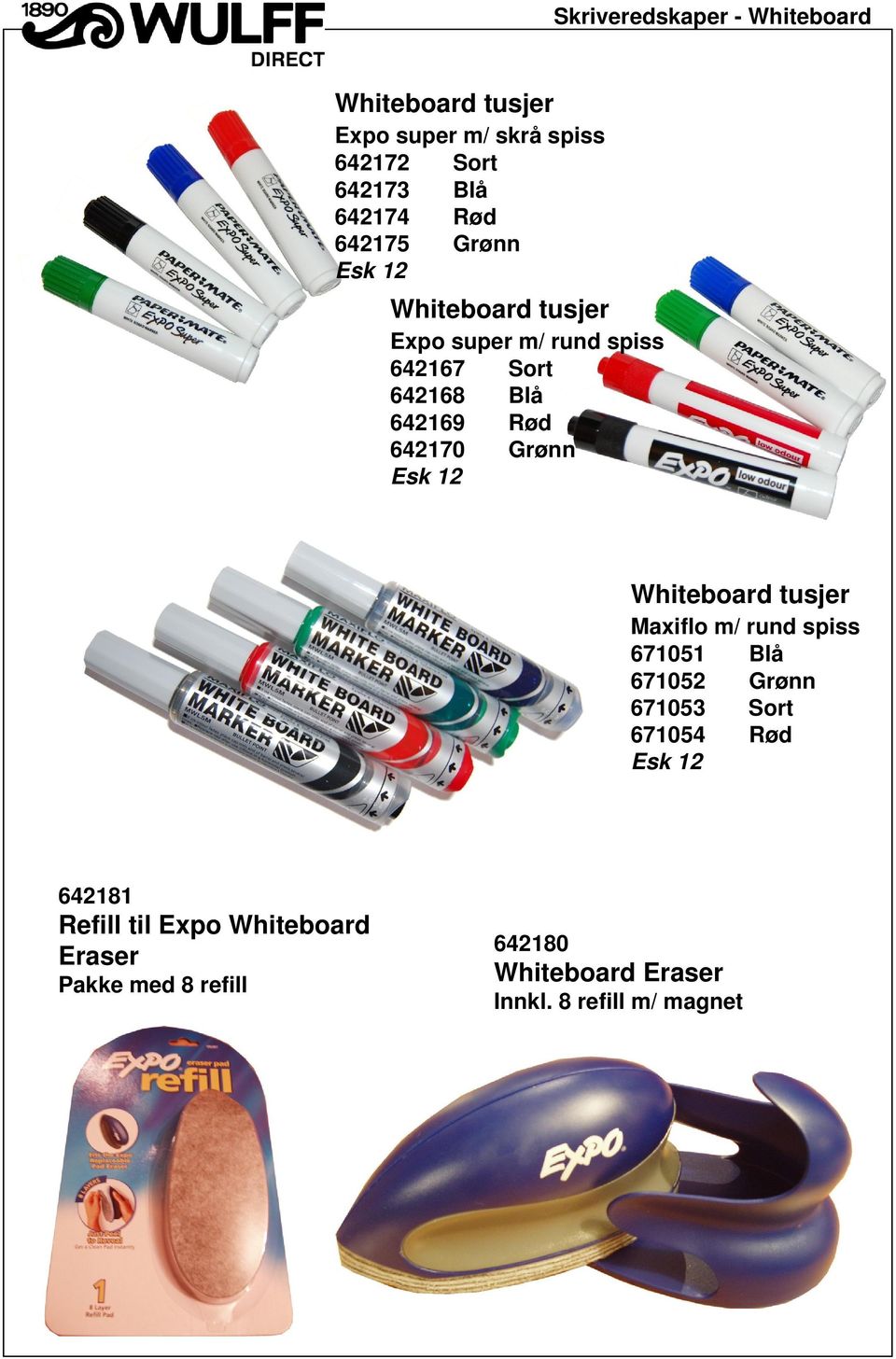 Grønn Whiteboard tusjer Maxiflo m/ rund spiss 671051 Blå 671052 Grønn 671053 Sort 671054 Rød 642181