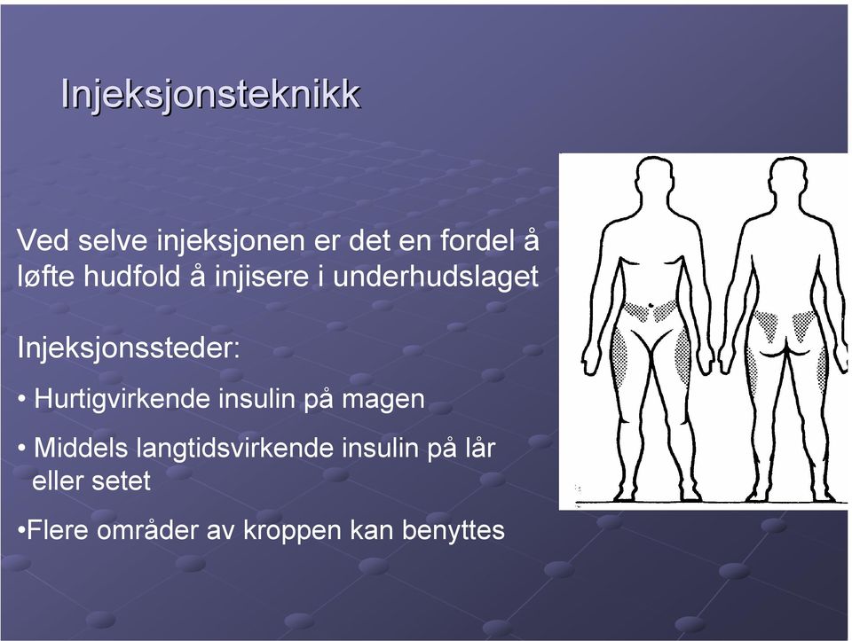 Hurtigvirkende insulin på magen Middels langtidsvirkende