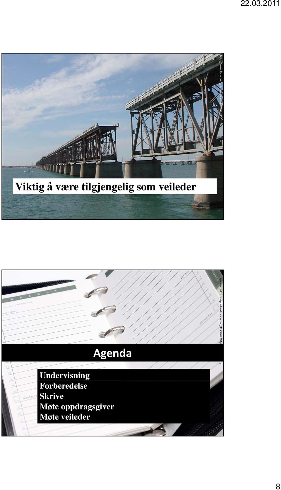 som veileder com/photos/horiavarlan Agenda