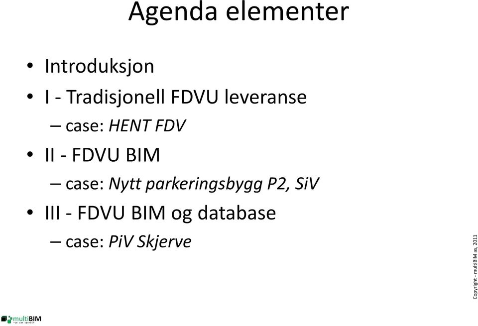 FDV II FDVU BIM case: Nytt