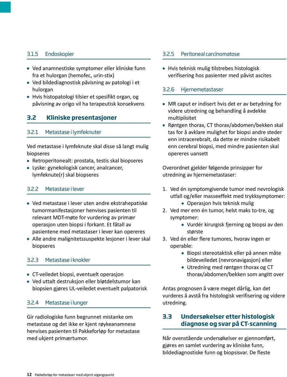 Kliniske presentasjoner 3.2.