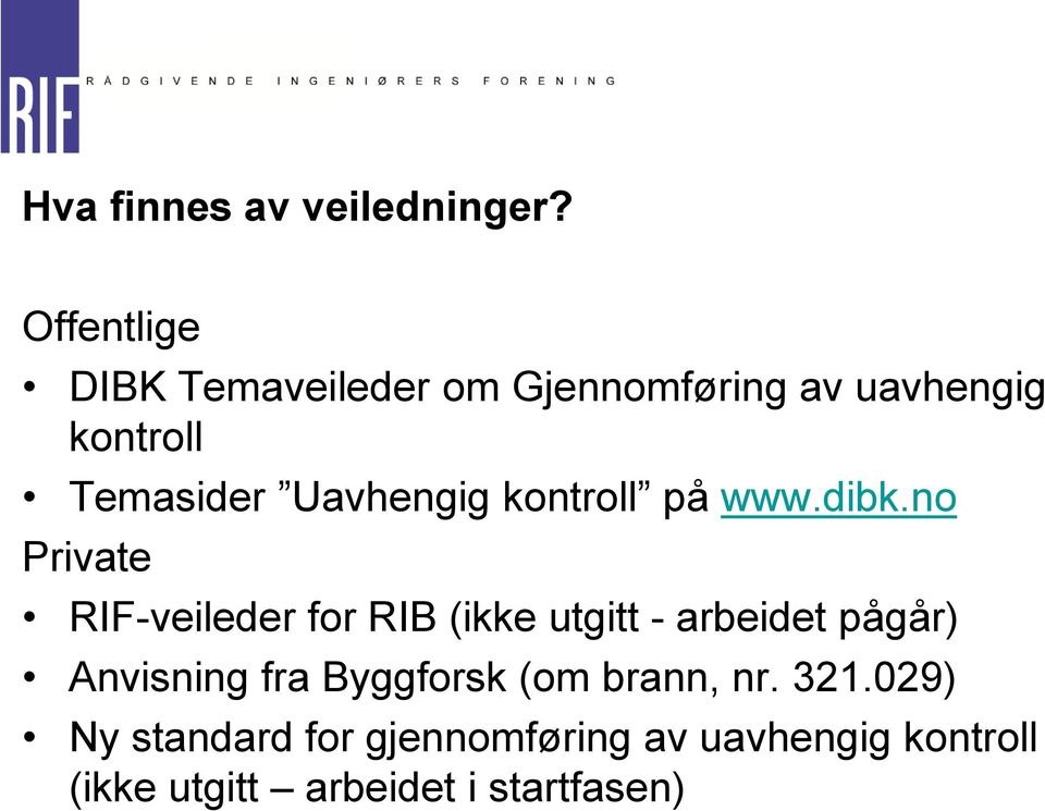 Uavhengig kontroll på www.dibk.