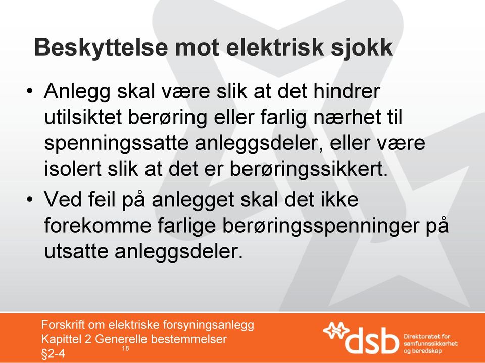 berøringssikkert.