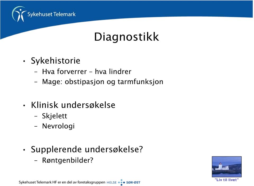 tarmfunksjon Klinisk undersøkelse