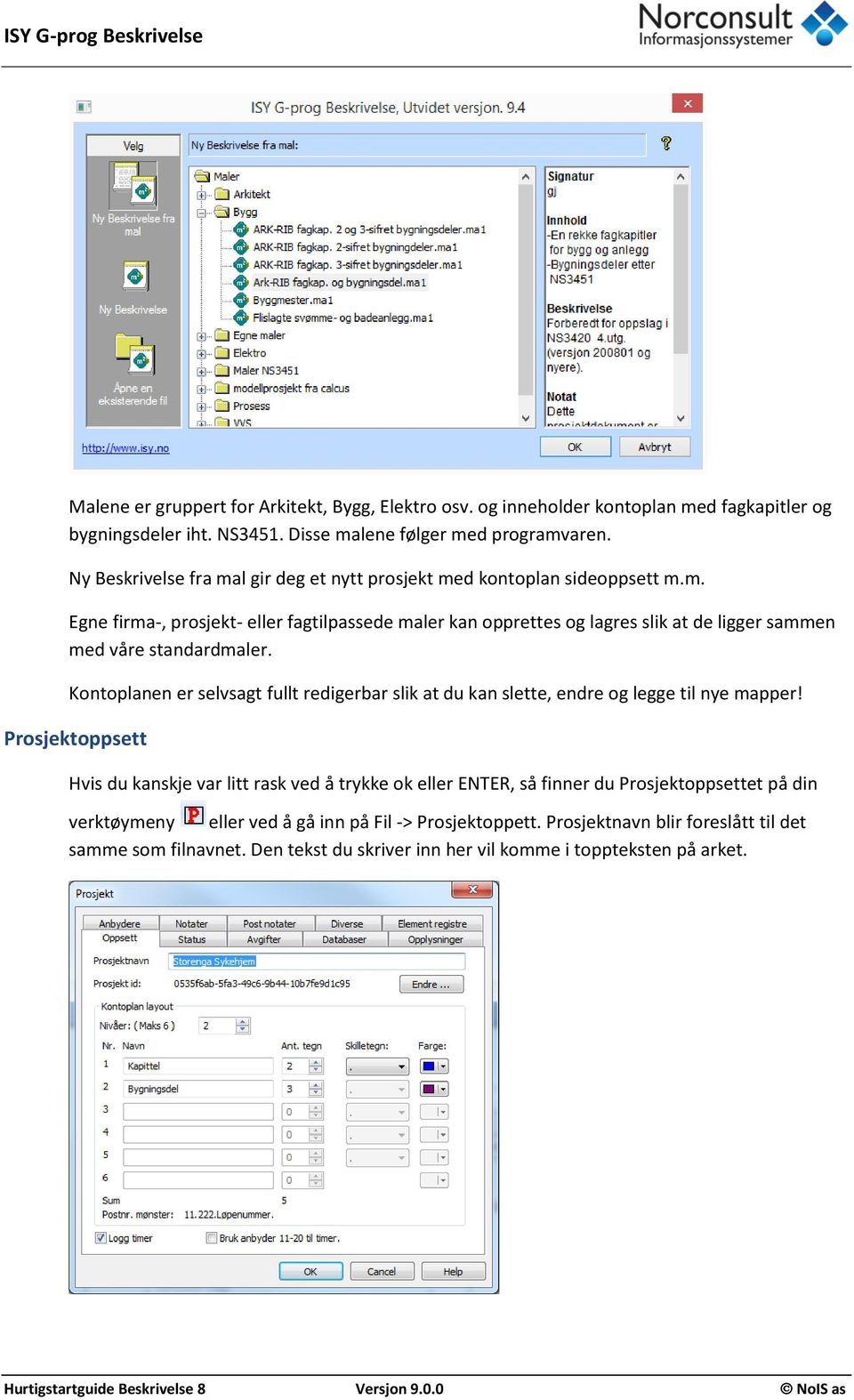 Kontoplanen er selvsagt fullt redigerbar slik at du kan slette, endre og legge til nye mapper!