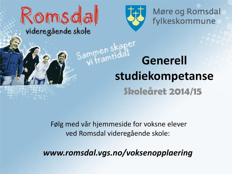 voksne elever ved Romsdal videregående