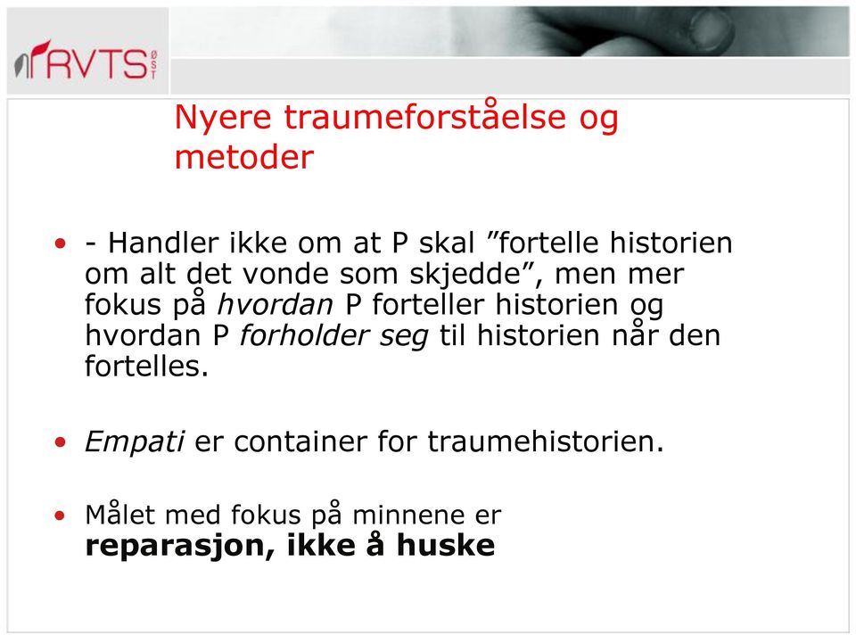 historien når den fortelles.