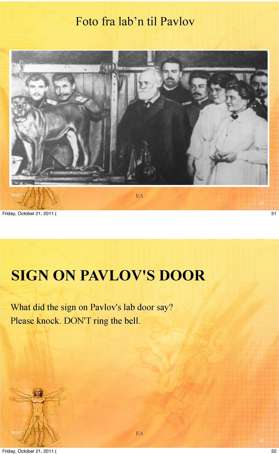 sign on Pavlov's lab door say?
