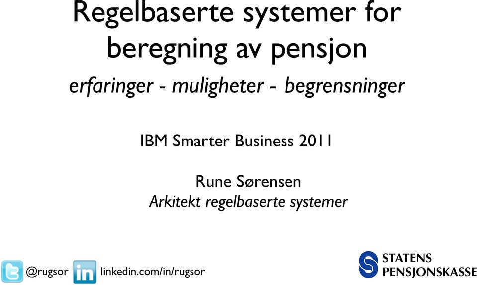Smarter Business 2011 Rune Sørensen Arkitekt