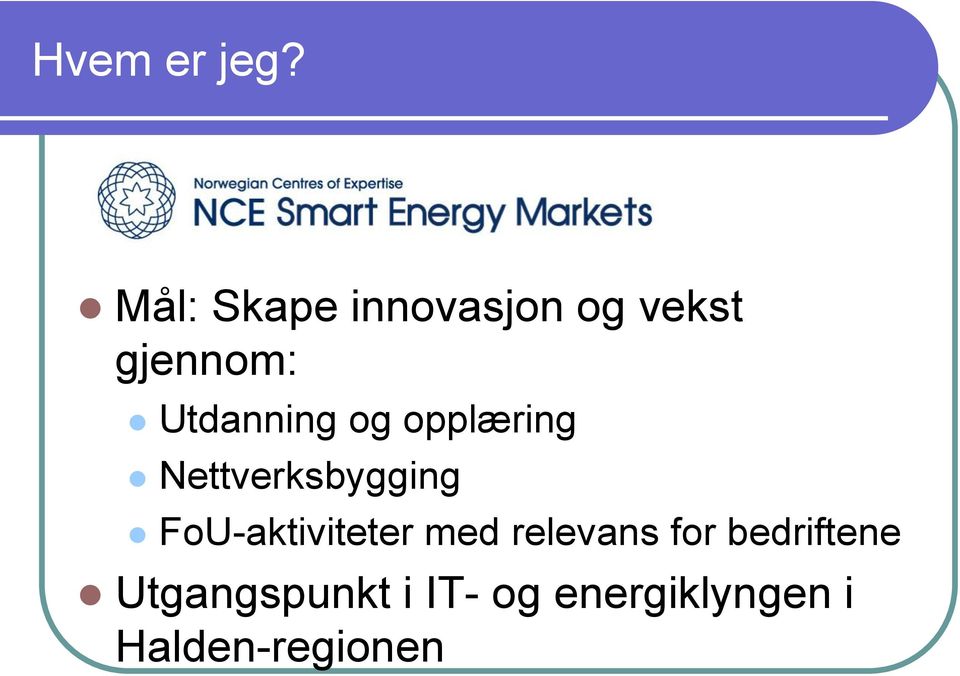 Utdanning og opplæring Nettverksbygging