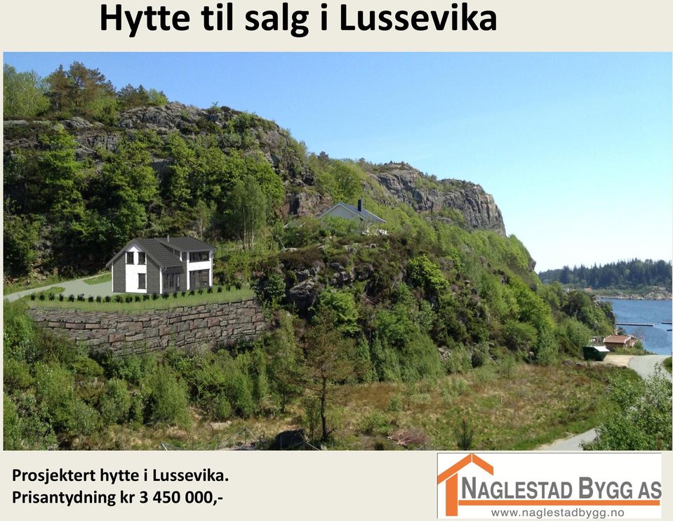 hytte i Lussevika.