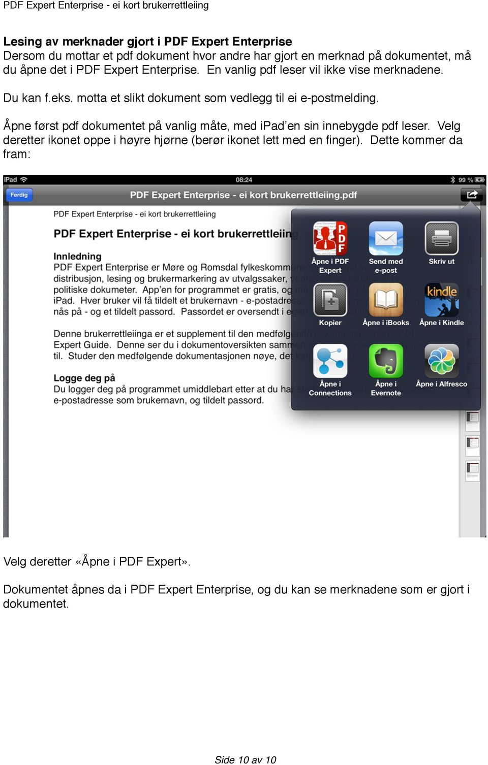 Åpne først pdf dokumentet på vanlig måte, med ipad en sin innebygde pdf leser.