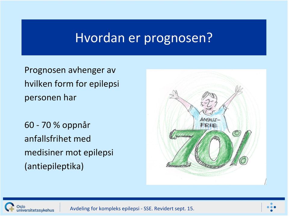 epilepsi personen har 60 70 % oppnår