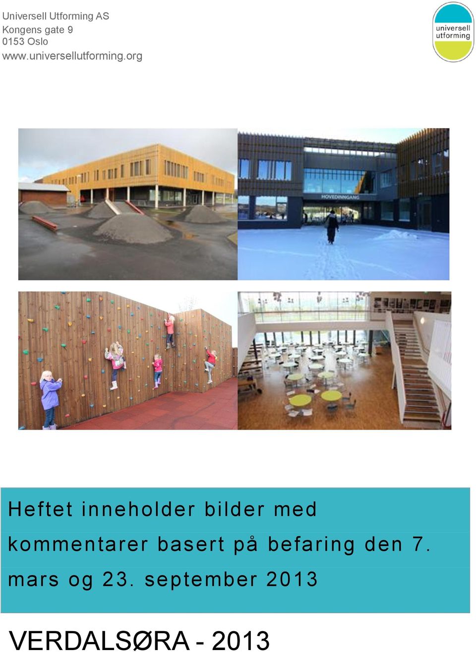 org Heftet inneholder bilder med kommentarer