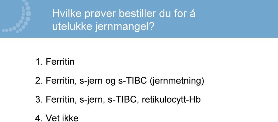 Ferritin, s-jern og s-tibc (jernmetning)