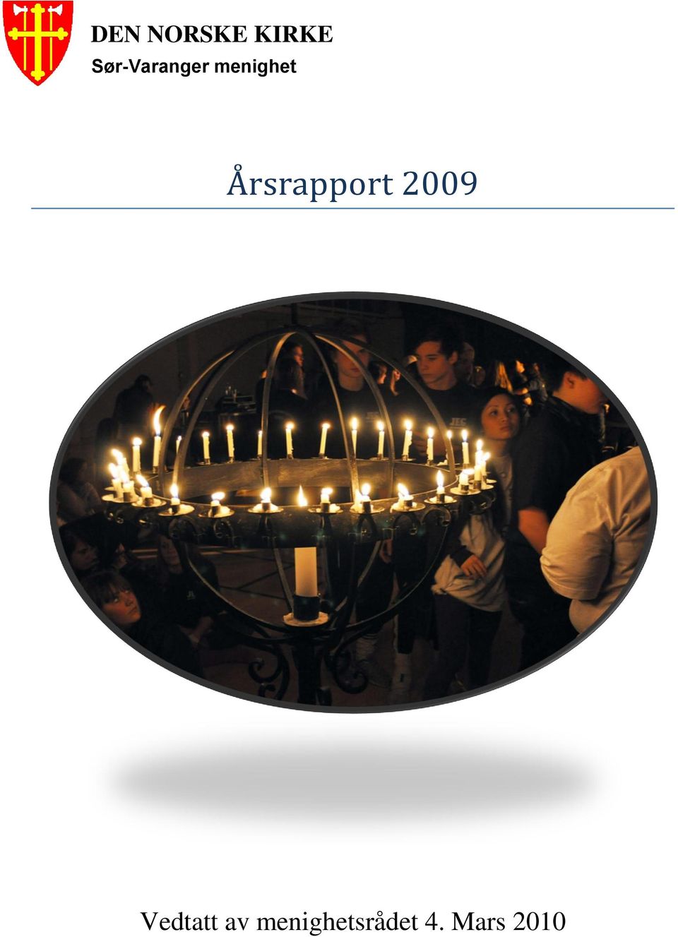 Årsrapport 2009 Vedtatt