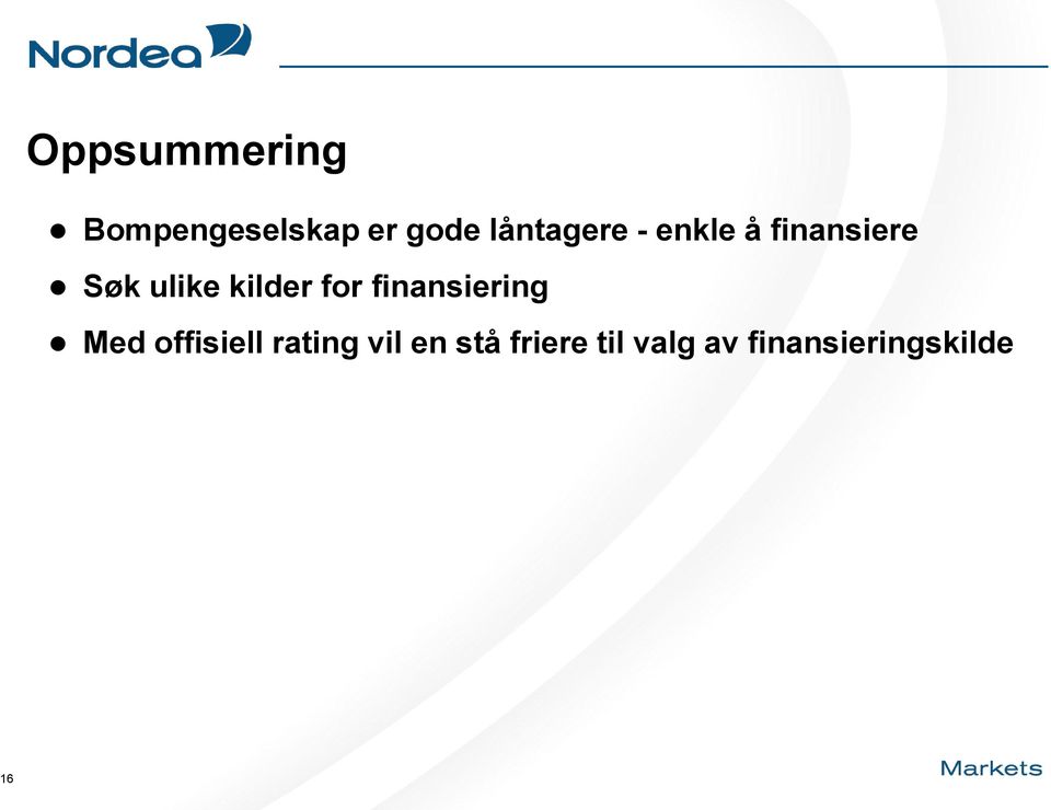 kilder for finansiering Med offisiell