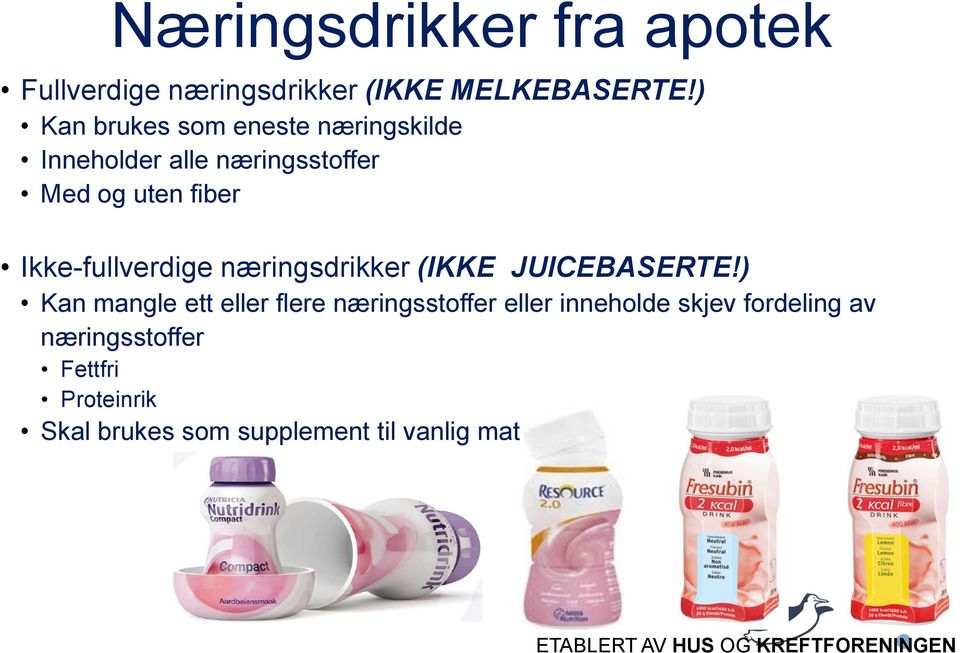 Ikke-fullverdige næringsdrikker (IKKE JUICEBASERTE!