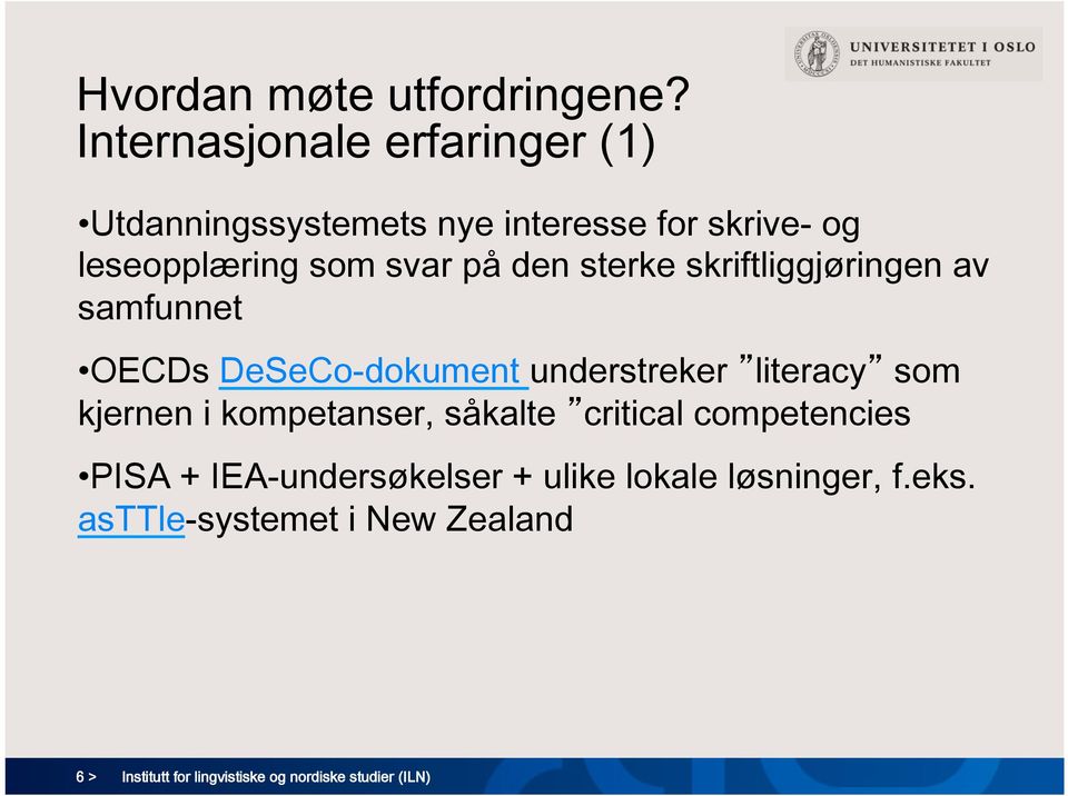 den sterke skriftliggjøringen av samfunnet OECDs DeSeCo-dokument understreker literacy som kjernen i